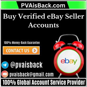 Buy Verified eBay Seller Accounts